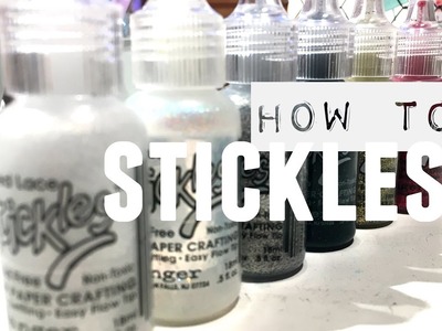 How to Stickles- 5 ways to use stickles