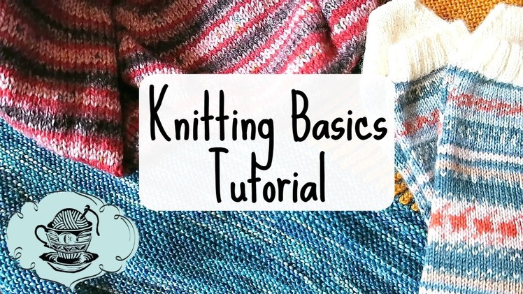 Knitting Basics Tutorial: How to Cast On, Knit, Purl and Bind Off! ¦ The Corner of Craft