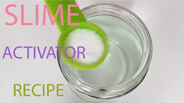 Slimeyslimetime - How To Make Simple DIY Borax Slime Activator Tutorial Video