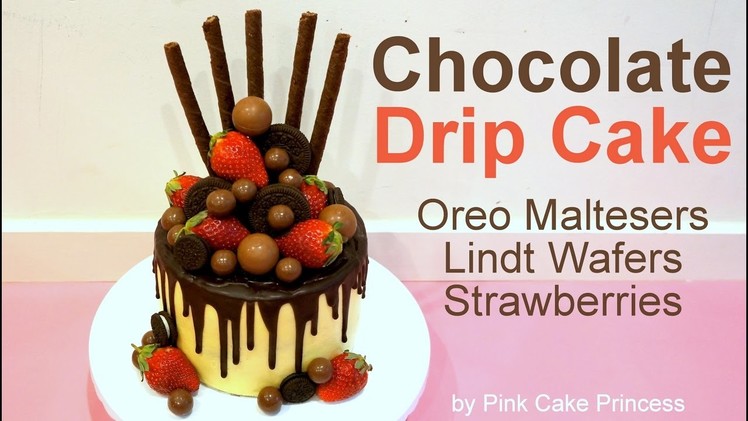 Valentine's Day Chocolate Drip Cake How to with Oreos Maltesers Lindt Lindor Wafers & Strawberries