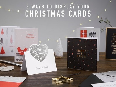 3 Ideas for Displaying your Christmas Cards