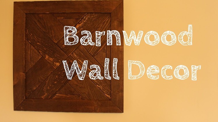 DIY Barnwood Wall Decor!