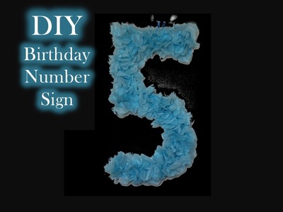 DIY Birthday Number Sign with Tissue Paper | Anna Elsa Frozen Birthday Party Decor