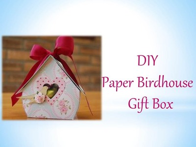 DIY Paper Birdhouse | Gift Box