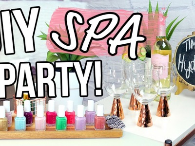 DIY Spa Party on a Budget!