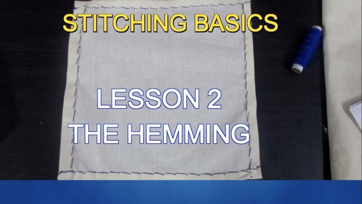 ✔ DIY STITCHING BASICS - LESSON 2 - THE HEMMING (பாடம் 2 - ஹெம்மிங்)
