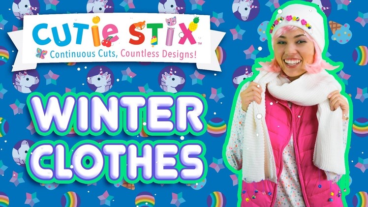 DIY Winter Clothes Decorating! | Official Cutie Stix