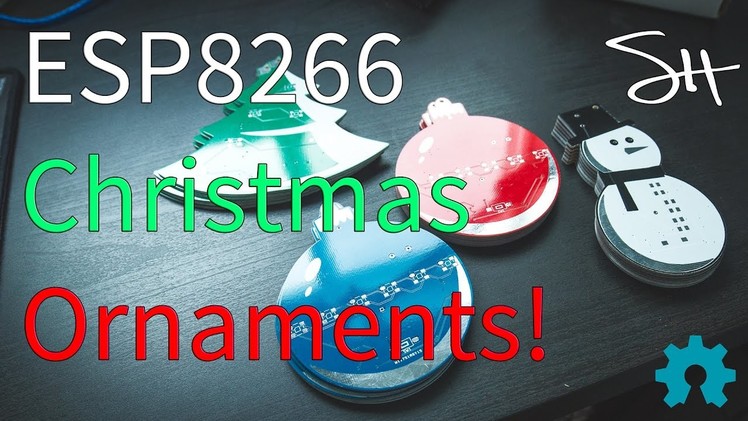 ESP8266 Christmas Ornaments!