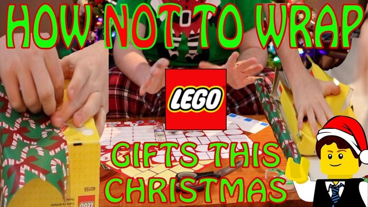 HOW NOT TO WRAP LEGO GIFTS THIS CHRISTMAS!
