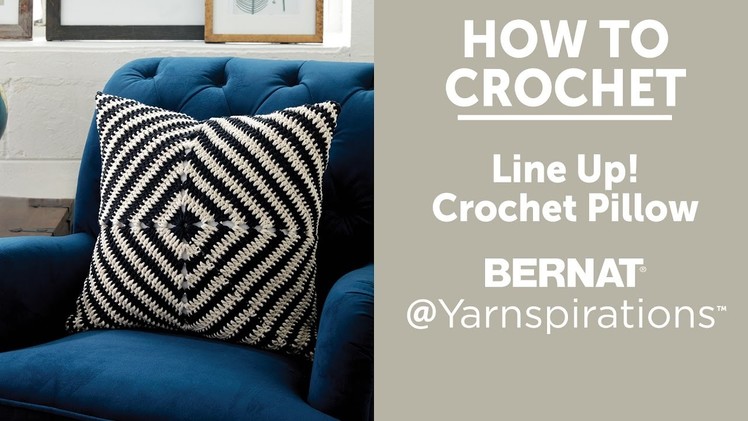 How To Crochet A Pillow: Line Up!