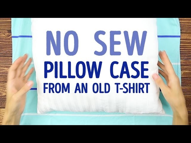 How to turn your old T-shirt into a pillowcase (NO SEWING) | 5-MINUTE CRAFTS