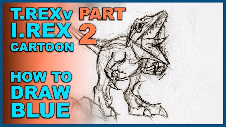 Trex vs Indominus Rex Cartoon Tutorial pt 2 - How to Draw Cartoon Blue