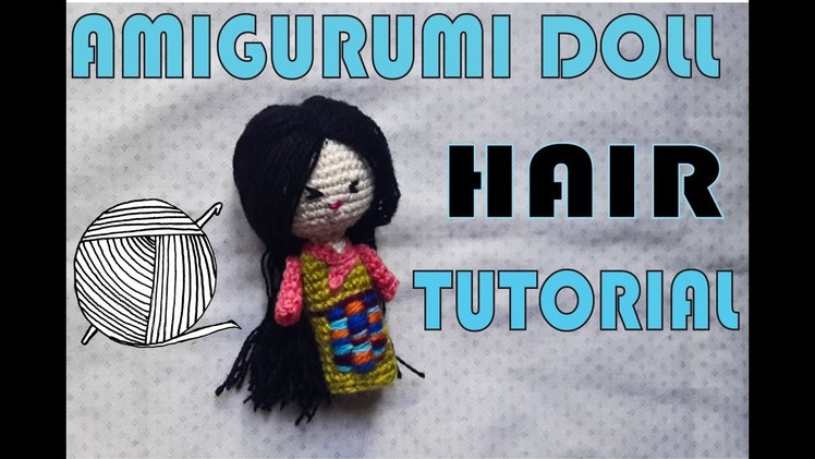 Amigurumi Doll : Hair tutorial