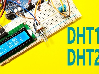Arduino Tutorial 25 : How to use DHT11 and DHT22 sensors