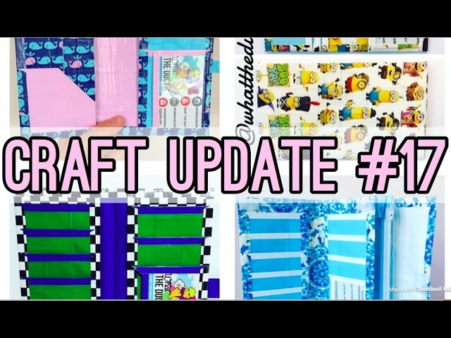 Craft Update #17!