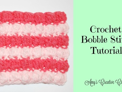 Crochet Bobble Stitch Tutorial