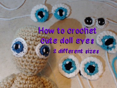 Cute Doll Eyes Crochet Tutorial