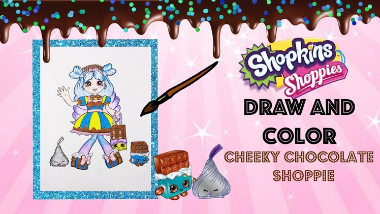 DIY New Cheeky Chocolate Shoppie Doll Speed Drawing and Color