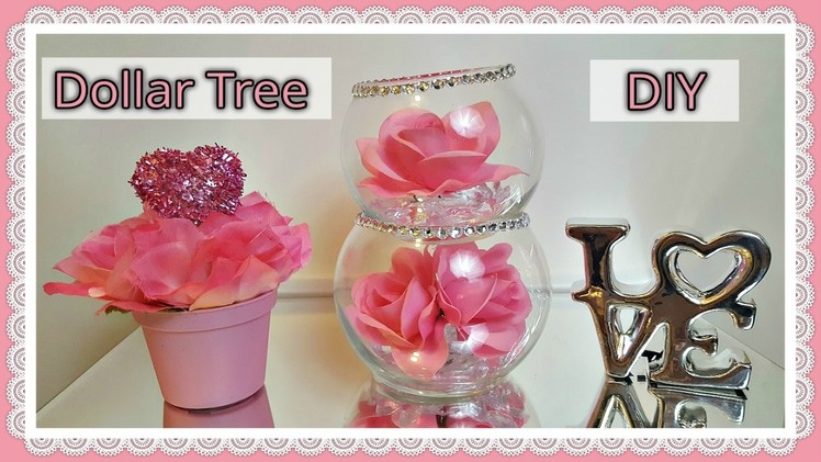 Dollar Tree DIY Valentine's Day 2017 | Glam Floral Rose Bowls Craft
