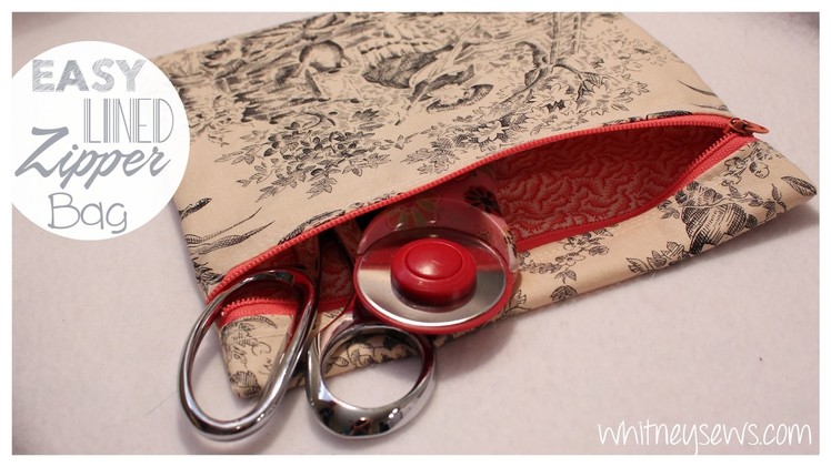 EASIEST Lined Zipper Bag | How to | Whitney Sews