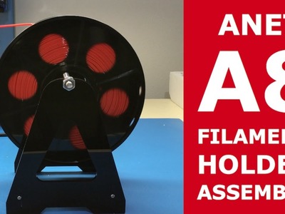 Filament Holder Assembly | A8 Anet Desktop 3D Printer DIY kit