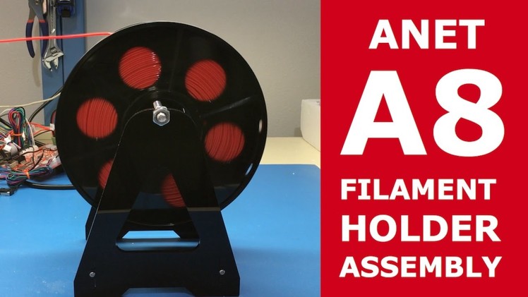 Filament Holder Assembly | A8 Anet Desktop 3D Printer DIY kit