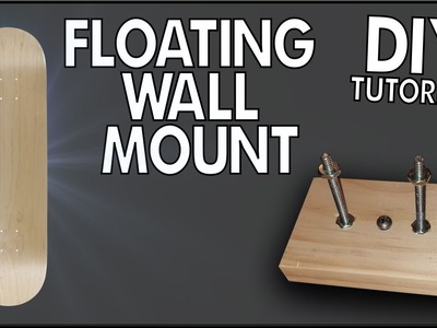 Floating Skateboard Wall Mount DIY Tutorial!