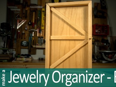 How to make a Jewelry Organizer - Make Jewelry Box out of wood