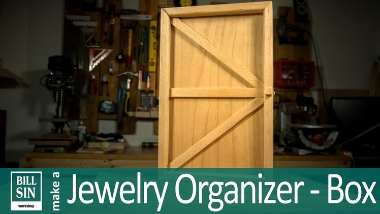 How to make a Jewelry Organizer - Make Jewelry Box out of wood