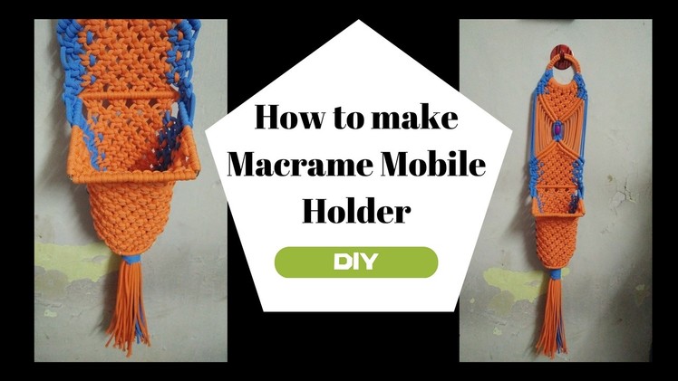 How to make macrame mobile Holder | macrame mobile hanger |DIY