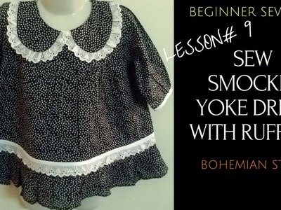 How to Sew Smocked Yoke Dress with Ruffles - Bohemian Style - Beginners Sewing Lesson 9