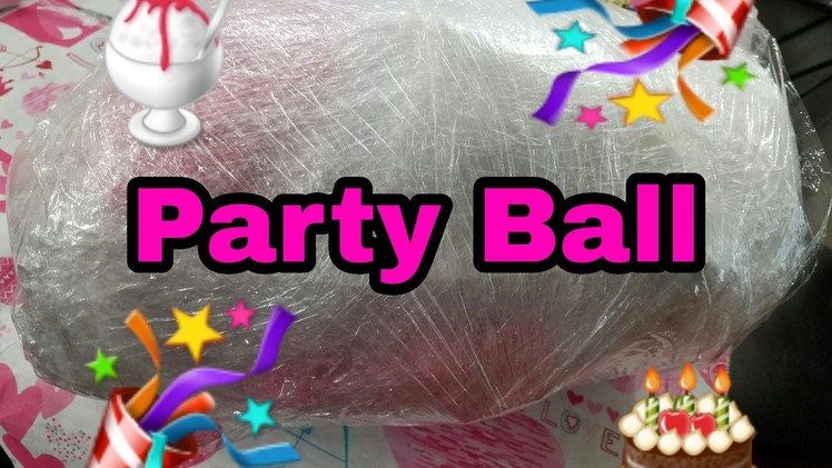 Seran Wrap Birthday Ball! How To Make A Seran Wrap Party Ball! Party Ball Challenge