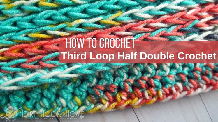 Third Loop Only Half Double Crochet