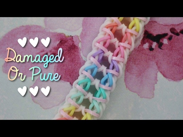 Damaged or Pure bracelet tutorial | Rainbow Loom Hook Only