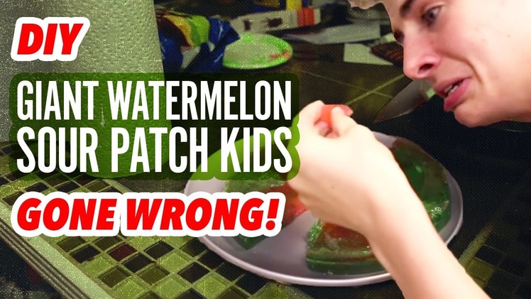 DIY GIANT WATERMELON SOUR PATCH KIDS GONE WRONG! | Bruhitszach
