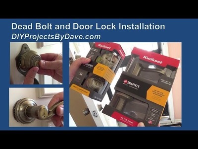 DIY Kwikset Deadbolt and Door Lock Installation
