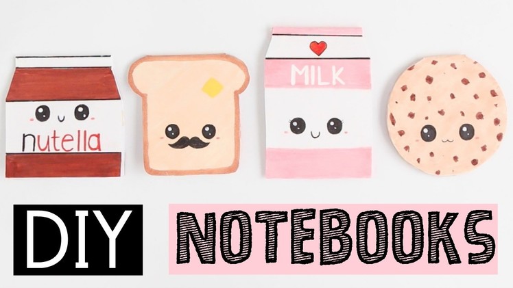 DIY NOTEBOOKS - Four Easy & Cute Ideas!