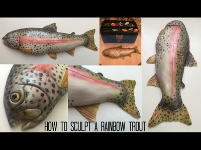 LONG VERSION - How to Sculpt a Rainbow Trout!
