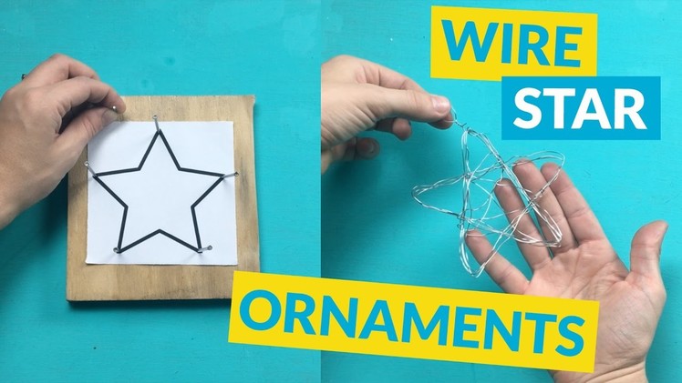 Star Wire DIY Ornaments