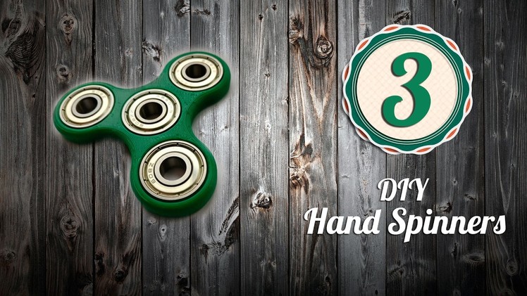 3 DIY Hand Spinner Fidget Toy. LIFE HACKS