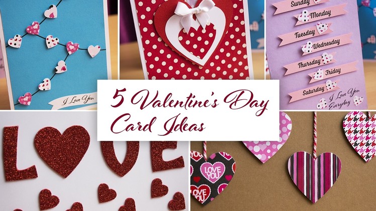 5 Cute & Easy DIY Valentine's Day Greeting Card Ideas