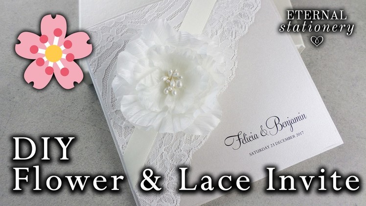 DIY Elegant Flower and Lace Invitation | Wedding Invitations | Easy DIY