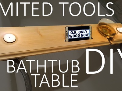 DIY LIMITED TOOLS Bathtub Table