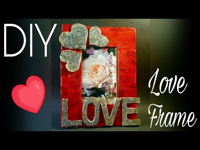 DIY Love Photo Frame - Valentine's gift- Paper Mache Photo Frame - Glitter frame -The Blue Sea Art
