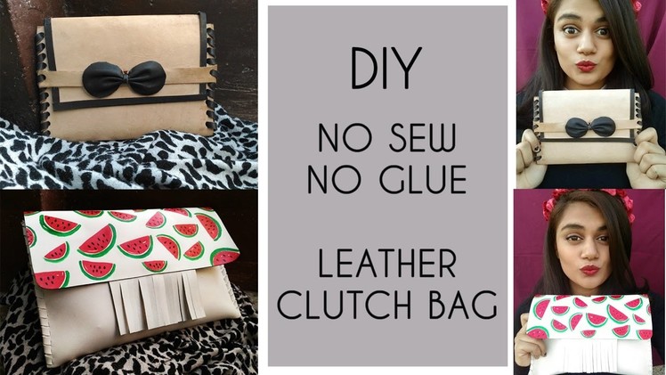 DIY: MAKE LEATHER CLUTCH WITHOUT SEWING OR GLUING!