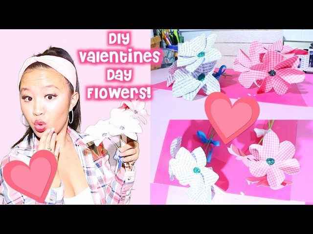 DIY Valentines Day FLOWERS (For Your Valentine)