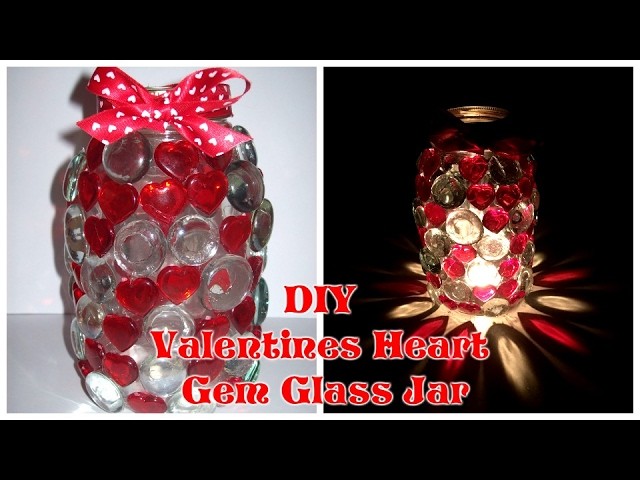 DIY Valentines Heart Gem Glass Jar