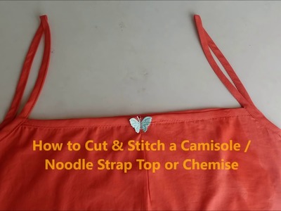Easy DIY : Camisole. Chemise. Strap Top. shift dress Cut & sew, Stitch Summer Dress, Night Gown