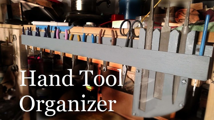 How I made a Tool Organizer for Jewelry Bench