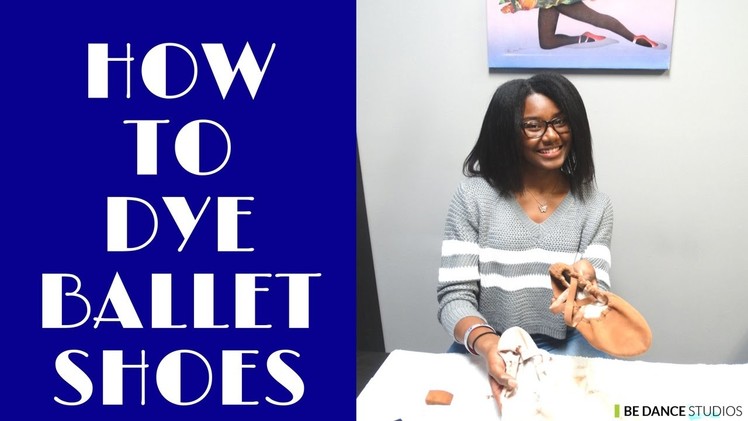 How to Dye Ballet Shoes